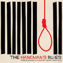 Hangman's Blues: Prison Songs in Country