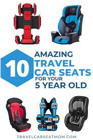 What S The Best Travel Car Seat For A 5