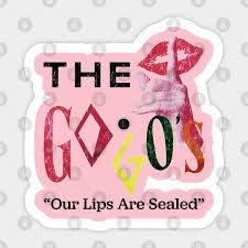 our lips are sealed the go gos