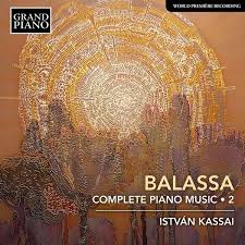 Balassa, sándor, distinguished hungarian composer and teacher; Sandor Balassa Samtliche Klavierwerke Vol 2 Cd Jpc