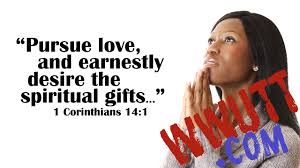 earnestly desire the higher gifts