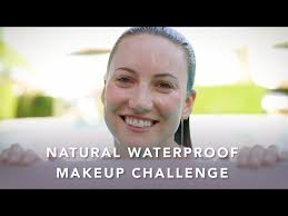 natural waterproof makeup test will it