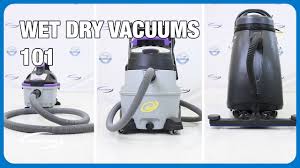 wet dry vacuums 101 an overview you