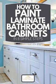 how to paint laminate bathroom cabinets