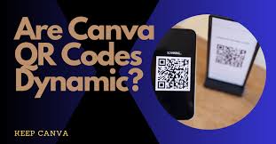 are canva qr codes dynamic