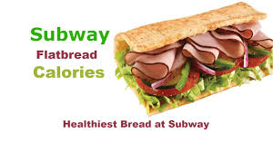 Nutrition Information Subway Flatbread Calories Proteins