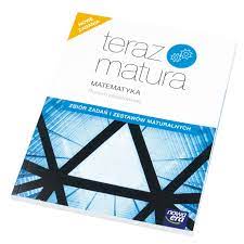 Matematyka Teraz matura 2020 LO kl.1-3 zbiór zadań i zestawów maturalnych /  zakres podstawowy SklepMaturalny