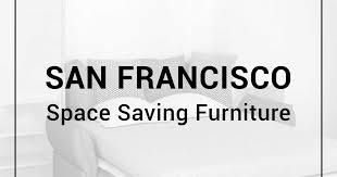 San Francisco Transforming Furniture
