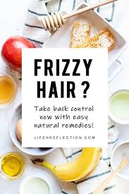 the best natural frizzy hair home remes