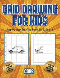 55 free ebooks on aeronautics and aerospace technology to explore worlds beyond earth. Step By Step Drawing Book For Kids 6 8 Learn To Draw Cars This Book Teaches Kids How To Draw Cars Using Grids Von James Manning 9781839493751