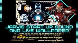 jarvis startup sound and live wallpaper