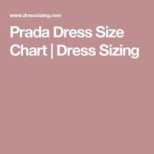 Prada Dress Size Chart Dress Sizing Prada Dress Size