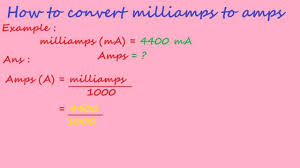 How To Convert Milliamps To Amps Electrical Formulas