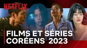 Les films et séries CORÉENS à voir (absolument) en 2023 sur Netflix ! -  YouTube