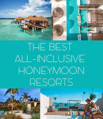 all inclusive resorts for a honeymoon