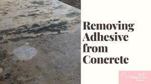 how to remove adhesive from concrete