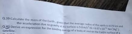 Q 39 Calculate The Mass Of The Earth