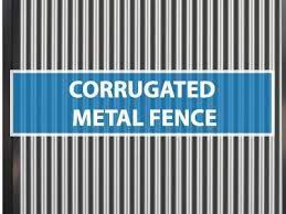 Corrugated Metal Fence The Complete