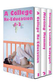 A College Re-Education Trilogy: 3 Lesbian ABDL Stories by Valerie Cheeks |  Goodreads