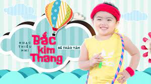 Bắc Kim Thang ♪ Bé Thảo Vân | Bé Gạo [MV Official] ☀ Ca Nhạc Thiếu Nhi Cho  Bé Hay Nhất 2020 - YouTube