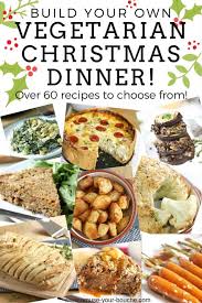 When our children were small, we always celebrated christmas at our house. Build Your Own Vegetarian Christmas Dinner Easy Cheesy Vegetarian