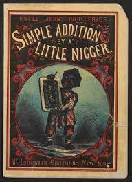 Simple addition by a little nigger. | Library of Congress