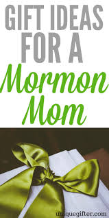 20 gift ideas for a mormon mom unique