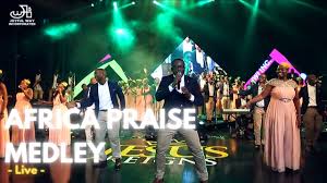 amazing africa praise medley 2018