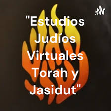 "Estudios Judíos Virtuales Torah y Jasidut"