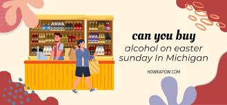 can you alcohol on easter sunday in