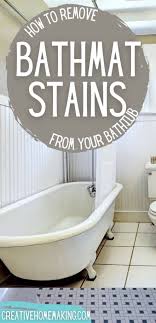 Remove Bathmat Stains From Bathtub