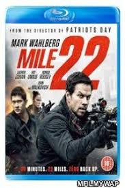 Mile 22 hindi 2018 movie first poster. Download Mile 22 2018 Bluray Hindi Dubbed Movie Filmywap Mile 22 Hindi Dubbed 480p Movie Download Sfilmywap
