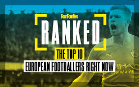 ranked the 10 best european players
