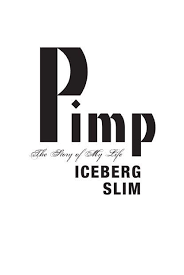Of the iceberg level 10 nepainck pain in the neck. Iceberg Slim Pimp
