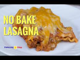 no bake lasagna pinoy style panlasang