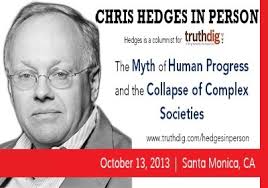 Chris Hedges on The Myth of Human Progress and the Collapse of Complex Societies - hedges_truthdig_talk