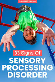 33 signs of sensory processing disorder
