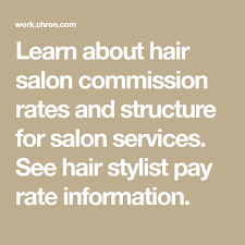You can however look at each salon near your location before making a judgement. How Does Commission Work At A Hair Salon Hair Salon Salon Services Salons