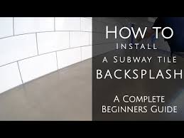 How To Install A Subway Tile Backsplash