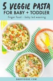 veggie pasta for baby toddler