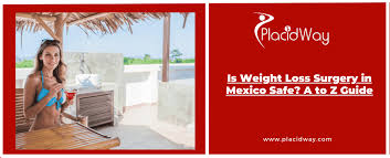 weight loss surgery safety in mexico