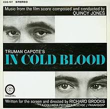 1967 film by richard brooks. In Cold Blood Soundtrack Wikipedia