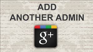 All are welcome to speak freely. How To Add Admin To Google Plus Page Ads Business Pages Admin