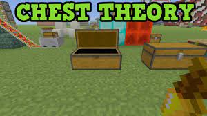 minecraft chest theory you