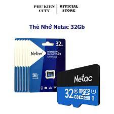 THẺ NHỚ 32G NETAC Micro SD chuyên dụng cho Camera, Điện thoại