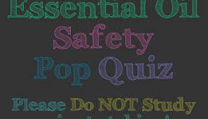 Our online essential oil trivia quizzes can be adapted to suit your requirements for taking some of the top essential oil quizzes. Answers To Safety Questions The Essential Oil Safety Pop Quiz Results Part 1 Marvy Moms