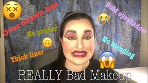 really bad makeup tutorial you