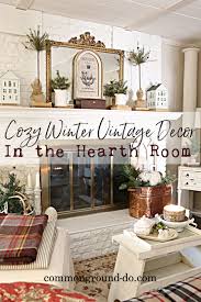 a cozy winter mantel and hearth room