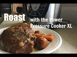 beef roast w power pressure cooker xl