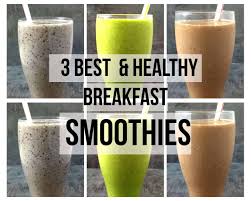healthy breakfast smoothies smoothies